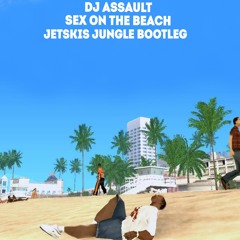 DJ Assault - Sex On The Beach (Jetski's Jungle Bootleg) [FREE DOWNLOAD]