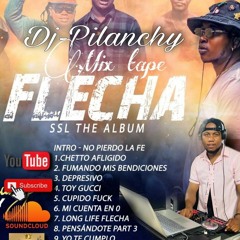 DjPilanchyMix Tape Album Flecha (Young Yy) libañas crew.