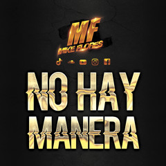 No Hay Manera (Cumbia Remix) 102 Bpm