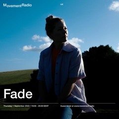 Over The Edge with Fade // Movement Radio // August 2022
