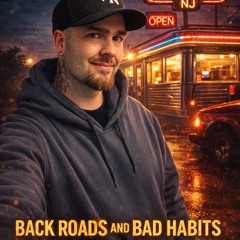 Backroads & Bad Habits