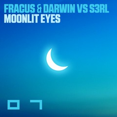 Fracus & Darwin Vs. S3RL - Moonlit Eyes (Radio Edit Master) [MBM07]