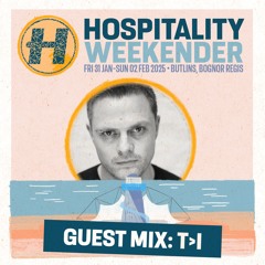 T>I | Hospitality Weekender Guest Mix