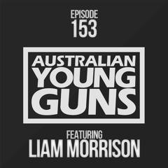 Australian Young Guns | Episode 153 | Liam Morrison