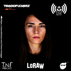 LoRAW TNF Podcast #306