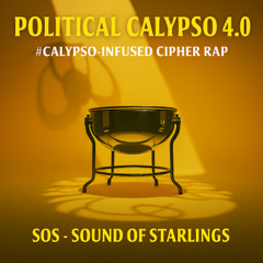 Political Calypso 4.0  #Calypso-infused Cipher Rap