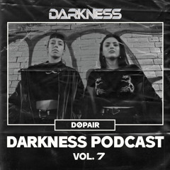 Darkness Podcast Vol. 7 w/ DØPAIR