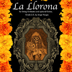 La Llorona (arr. Jorge Vargas, String Orchestra, Grade 2)