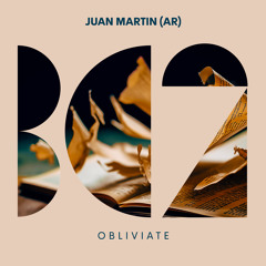 Juan Martin (AR) - Obliviate (Original Mix)