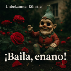 ¡Baila, enano!