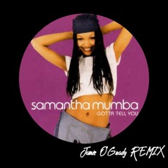 Samantha Mumba - Gotta Tell You (Jamie O'Grady Remix)