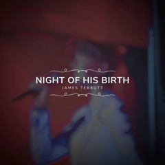 Night of His Birth