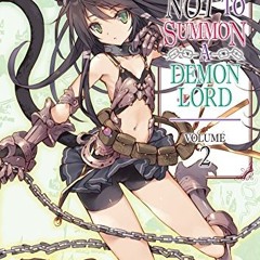 DOWNLOAD ⚡️ eBook How NOT to Summon a Demon Lord: Volume 2 (Light Novel) Ebooks