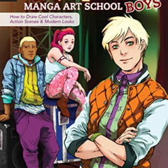 GET EPUB 📁 Shojo Fashion Manga Art School, Boys: How to Draw Cool Characters, Action