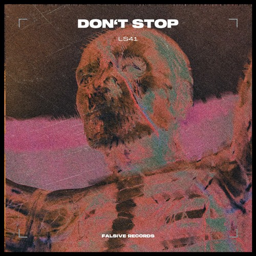 LS41 - Don't Stop [FREE DL]