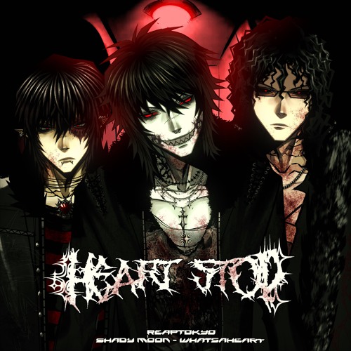 HEART STOP W/ SHADY MOON X WHATSAHEART
