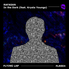 Rafasan - In The Dark (feat. Krysta Youngs)