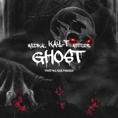Ghost ft Ahtitude & Medikal (Prod by Iyke Parker)