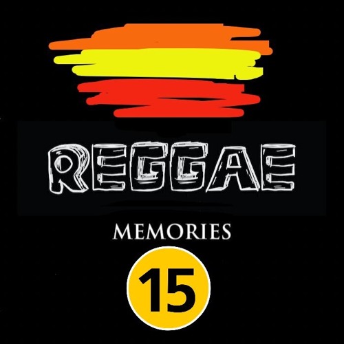 Stream Reggae Memories Vol.15 ( Clean - No Mike ) by Reggae Radio Station |  Listen online for free on SoundCloud