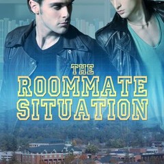 Read/Download The Roommate Situation BY : Zoe X. Rider