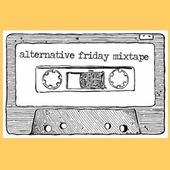 The Alternative Friday Mixtape 20 - #3