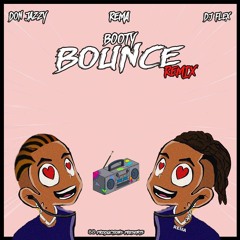 DJ Flex - Booty Bounce Afrobeat Remix (Feat. Rema & Don Jazzy)