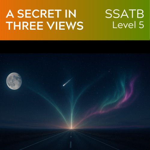A Secret In Three Views (SSATB Lv5) KerryMarsh.com Demo