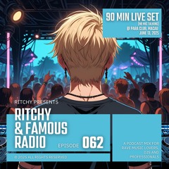 Ritchy & Famous Radio #062 - Weekly Mix | Live set @ PARA CLUB, Macau (No Mic Talking) - 13/06/2025