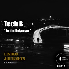 Tech B - In The Unknown (Original Mix) [LJR110]