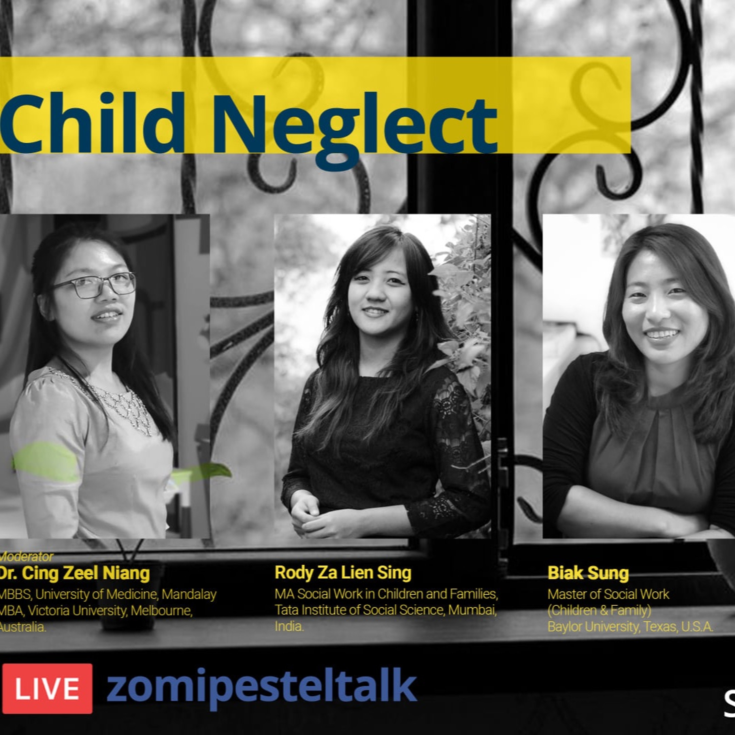 Child Neglect" Special Guest Rody Za Lien Sing