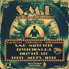 S.M.B..Vs REVOLUTION C.H.X SET AFTER S.M.B.. FUCKING B-DAY 16.06.24.