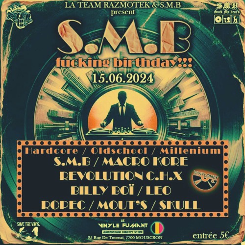 S.M.B..Vs REVOLUTION C.H.X SET AFTER S.M.B.. FUCKING B-DAY 16.06.24.