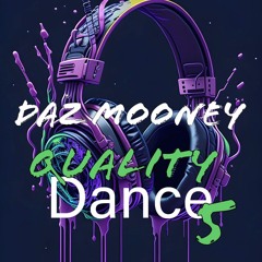 Quality Dance 5 Daz Mooney