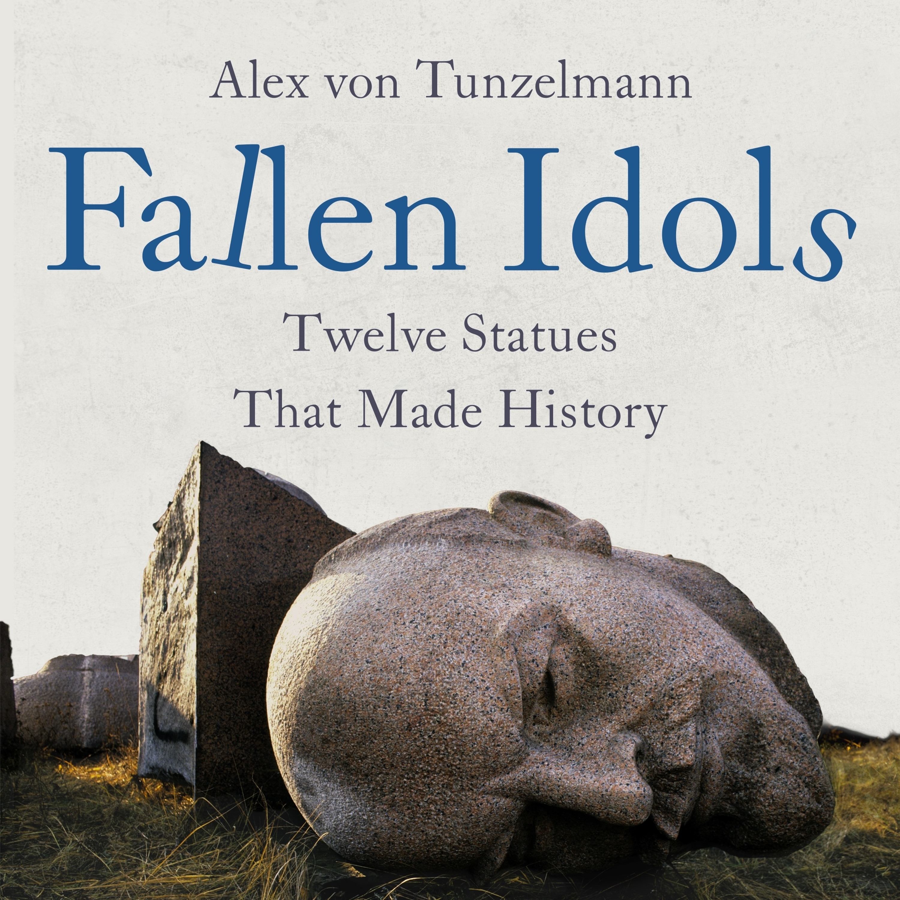 cover of episode FALLEN IDOLS by Alex Von Tunzelmann, read by Kristin Atherton - audiobook extract