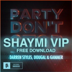 Darren Styles x Dougal & Gammer - Party Don't Stop (Shaymi VIP)