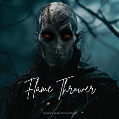 Flame Thrower