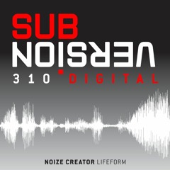 Noize Creator - Lifeform (1997 Version)[Sub/Version 310, 2012]