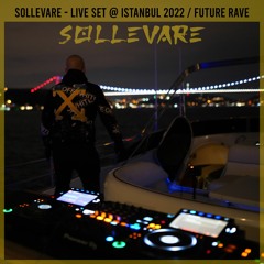 Live Set @ ISTANBUL 2022 / Future Rave