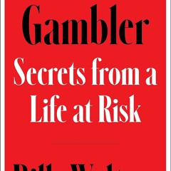 Télécharger le PDF Gambler: Secrets from a Life at Risk  - fZ4BeXMsic