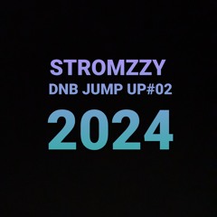 STROMZZY-DNB JUMP UP 02💀💣💯