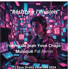 Résiste À L'Illusion