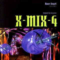665 - X-MIX 4 - Dave Angel 'Beyond The Heavens' (1995)