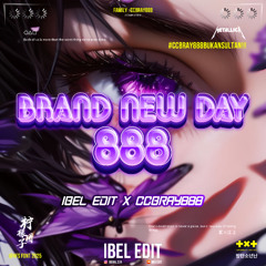 Brand New Day ( Ibel Edit x CCBRAY888 ) #Bukansultan