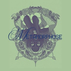 METAMORPHOSE
