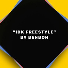 "IDK Freestyle"