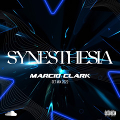 MARCIO CLARK - SYNESTHESIA LIVE SET