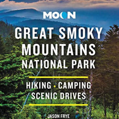 free KINDLE 💘 Moon Great Smoky Mountains National Park: Hiking, Camping, Scenic Driv