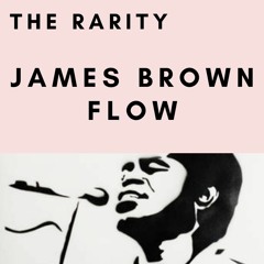 James Brown Flow