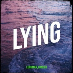 Lying [Prod By Rap Shakazulu Rsa]