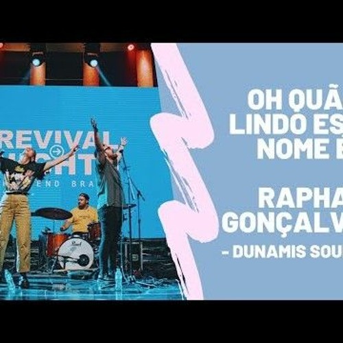 Oh Quão Lindo Esse Nome É (What a Beautiful Name) - Rapha Gonçalves  (ao vivo)